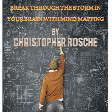 Writer's Block, Break Through the Storm in Your Brain with Mind Mapping by Christopher Rosche